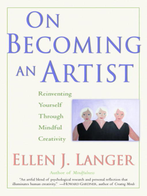 Title details for On Becoming an Artist by Ellen J. Langer - Wait list